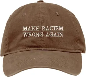 Go All Out Adult Make Racism Wrong Again Embroidered Deluxe Dad Hat