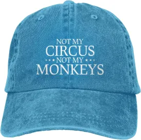 Not My Circus Not My Monkeys Hat for Men Dad Hat Graphic Hat